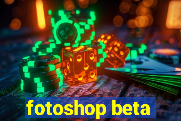 fotoshop beta